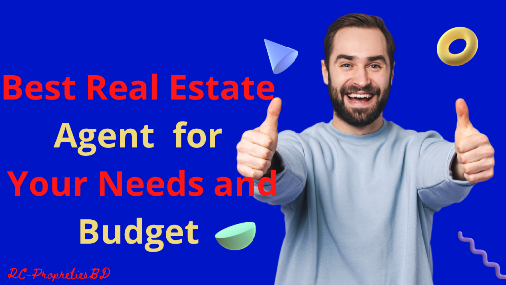 Best Real Estate Agent for Your Needs and Budget